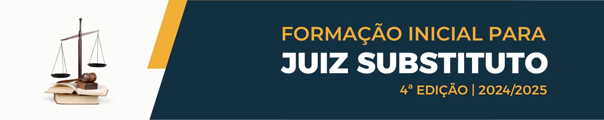 Formação Inicial para Juiz Substituto - 4ª Edição